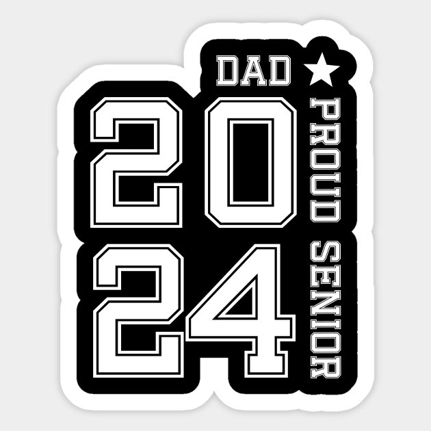 Proud Senior Dad 2024, Senior 2024 Dad, Class Of 2024 Father congratulation Sticker by SecuraArt